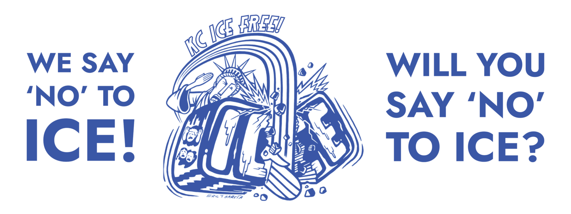 KC ICE-Free: We say 'No" to ICE! Will you say 'No" to ICE?